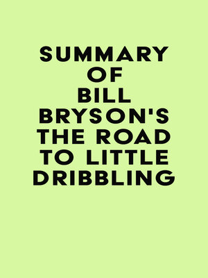 cover image of Summary of Bill Bryson's the Road to Little Dribbling